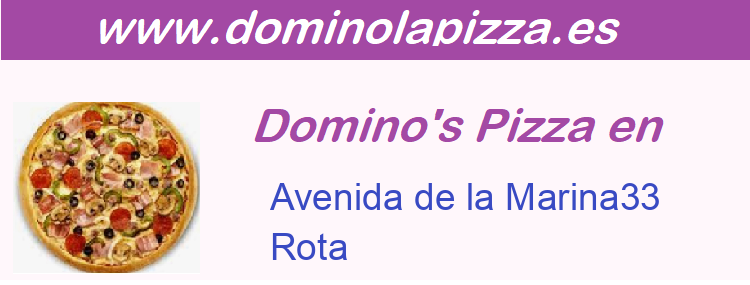Dominos Pizza Avenida de la Marina33, Rota